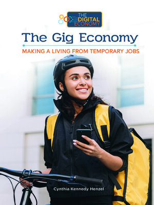 cover image of The Gig Economy, Making a Living from Temporary Jobs